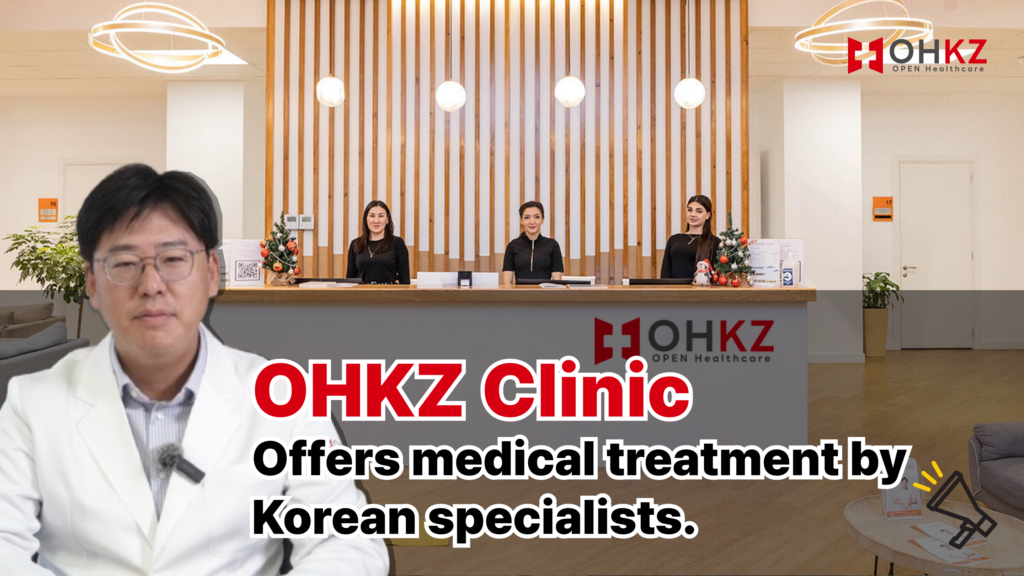 OHKZ Clinic Offers medical treatment by Korean specialists