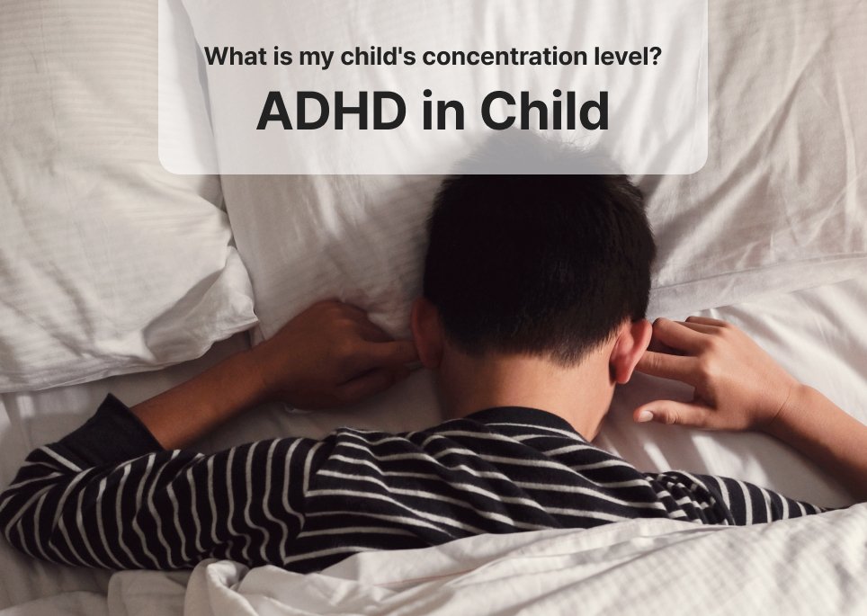 What is my child's concentration level?
